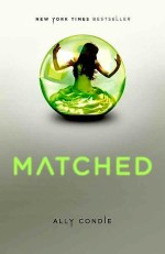 Matched – Ally Condie
