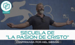 Mel Gibson confirma secuela de “La Pasion De Cristo”