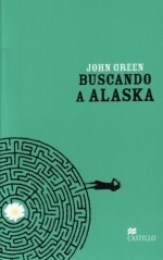 Buscando a Alaska: Opinión