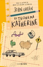 Razones por las que debes leer el Teorema Katherine.