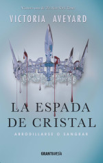 La espada de cristal | Victoria Aveyard