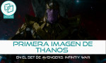 Primera Imagen De Thanos en Infinity War